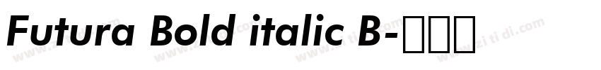 Futura Bold italic B字体转换